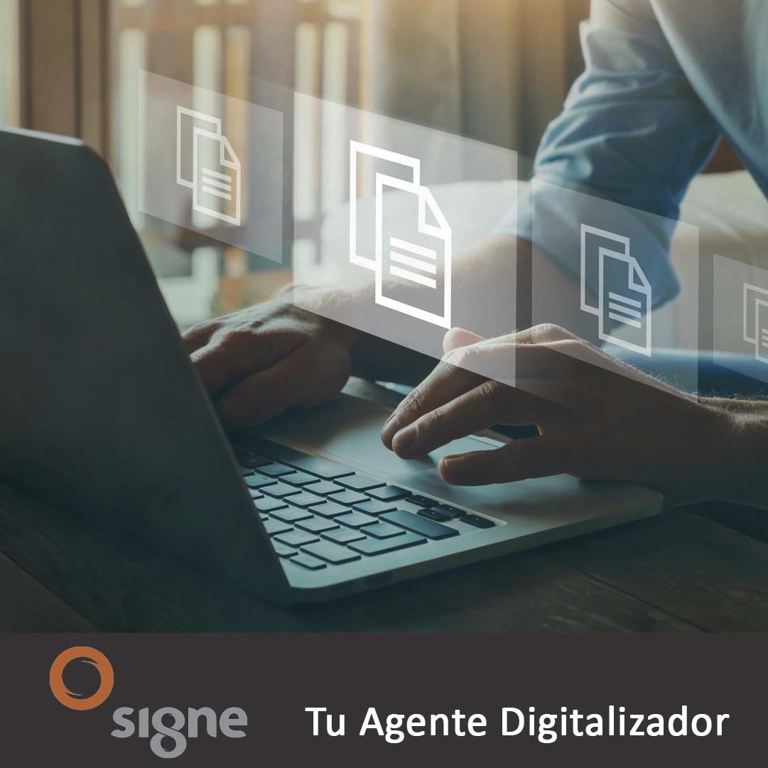 Signe. Tu agente digitalizador